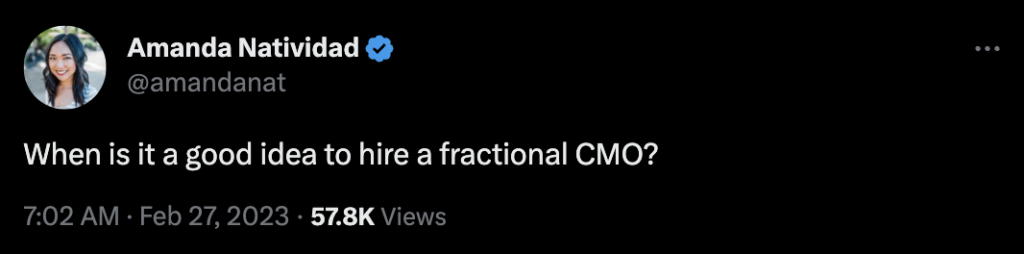 Screenshot of Amanda's tweet which asks, "When is it a good idea to hire a fractional CMO?"